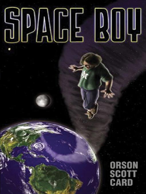 Title details for Space Boy by Orson Scott Card - Available